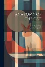 Anayomy of the Cat af Jacob Reighard