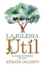 La Iglesia Útil af Efraín Ocampo