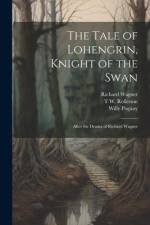The Tale of Lohengrin, Knight of the Swan af Willy Pogany