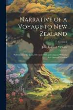 Narrative of a Voyage to New Zealand: Performed in the Years 1814 and 1815, in Company With the Rev. Samuel Marsden; Volume 2 af John Liddiard Nicholas