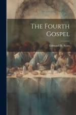 The Fourth Gospel af Edmund H. Sears
