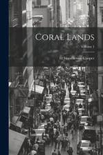 Coral Lands; Volume 1 af H. Stonehewer Cooper