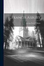 Francis Asbury af George Preston Mains