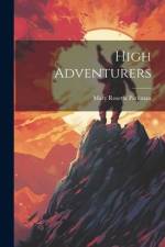 High Adventurers af Mary Rosetta Parkman