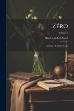 Zéro: A Story Of Monte Carlo; Volume 2 af Campbell Praed