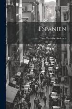 I Spanien af Hans Christian Andersen