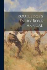 Routledge's Every Boy's Annual af Anonymous