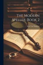 The Modern Speller, Book 2 af Kate van Wagenen