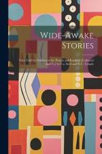 Wide-Awake Stories: Tales Told by Children in the Panjab and Kashmir [Collected and Tr.] by F.a. Steel and R.C. Temple af Anonymous