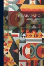 The Arapaho af Alfred Louis Kroeber