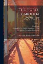 The North Carolina Booklet: Great Events in North Carolina History; Volume 6 af E. E. Moffitt
