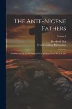 The Ante-nicene Fathers: Translations Of The Writings Of The Fathers Down To A.d. 325; Volume 4 af Ernest Cushing Richardson