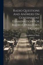 Radio Questions And Answers On Government Examination For Radio Operator's License af Arthur Reinhold Nilson