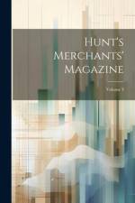 Hunt's Merchants' Magazine; Volume 3 af Anonymous
