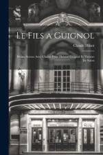 Le fils a Guignol; petites scenes avec chants pour Théatre Guignol et Théatre de salon af Claude Hinot