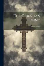 The Christian Mind af Anscar Vonier