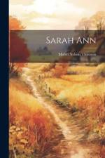 Sarah Ann af Mabel Nelson Thurston