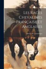 Les races chevalines française et anglaises af Aimery De Comminges