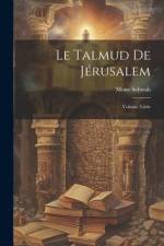 Le Talmud de Jérusalem; Volume Table af Moise Schwab