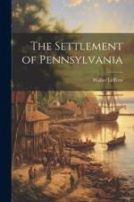 The Settlement of Pennsylvania af Walter Lefferts