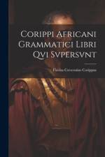 Corippi Africani Grammatici Libri Qvi Svpersvnt af Flavius Cresconius Corippus