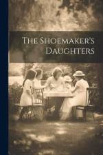 The Shoemaker's Daughters af Anonymous