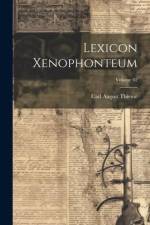Lexicon Xenophonteum; Volume 02 af Carl August Thieme