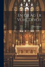 En Or Ag Er Vuhé Devot af Saint Francis