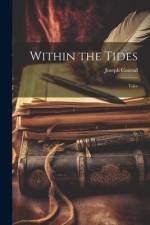 Within the Tides; Tales af Joseph Conrad