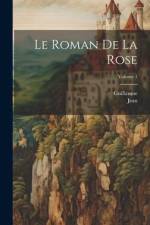 Le Roman De La Rose; Volume 1 af Guillaume