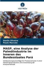 MASP, eine Analyse der Palmölindustrie im Inneren des Bundesstaates Pará af Danilo Oliveira