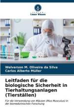 Leitfaden für die biologische Sicherheit in Tierhaltungsanlagen (Tierställen) af Welverson M. Oliveira Da Silva