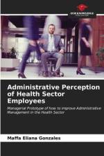 Administrative Perception of Health Sector Employees af Maffa Eliana Gonzales