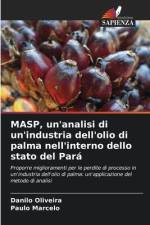 MASP, un'analisi di un'industria dell'olio di palma nell'interno dello stato del Pará af Danilo Oliveira