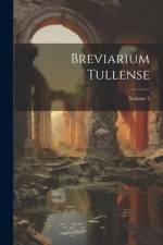 Breviarium Tullense; Volume 2 af Anonymous