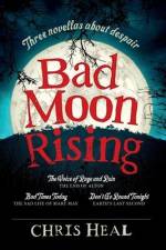 Bad Moon Rising af Chris Heal