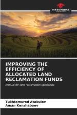 IMPROVING THE EFFICIENCY OF ALLOCATED LAND RECLAMATION FUNDS af Tukhtamurod Atakulov