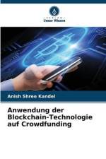 Anwendung der Blockchain-Technologie auf Crowdfunding af Anish Shree Kandel