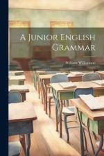 A Junior English Grammar af William Williamson