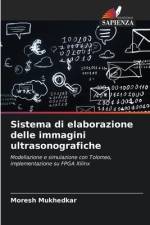 Sistema di elaborazione delle immagini ultrasonografiche af Moresh Mukhedkar