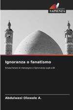 Ignoranza o fanatismo af Abdulwasi Olawale A.