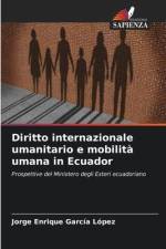 Diritto internazionale umanitario e mobilità umana in Ecuador af Jorge Enrique García López