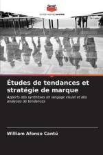Études de tendances et stratégie de marque af William Afonso Cantú