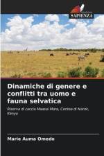 Dinamiche di genere e conflitti tra uomo e fauna selvatica af Marie Auma Omedo