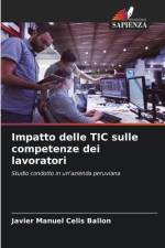 Impatto delle TIC sulle competenze dei lavoratori af Javier Manuel Celis Ballon