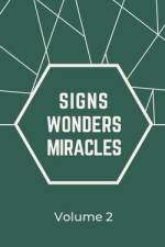 Signs Wonders Miracles af Barbara Bearht