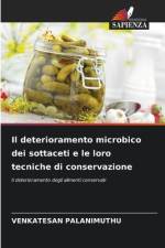 Il deterioramento microbico dei sottaceti e le loro tecniche di conservazione af Venkatesan Palanimuthu