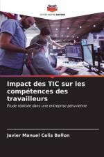 Impact des TIC sur les compétences des travailleurs af Javier Manuel Celis Ballon