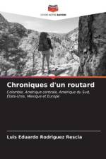 Chroniques d'un routard af Luis Eduardo Rodriguez Rescia