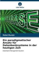 Ein paradigmatischer Ansatz für Datenbanksysteme in der heutigen Zeit af Mohd Muntjir